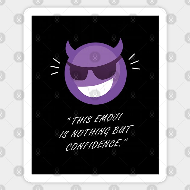 Confident Sticker by Infectee